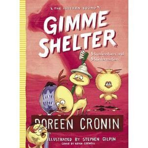 Gimme Shelter: Misadventures and Misinformation -- Doreen Cronin